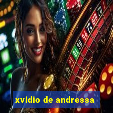 xvidio de andressa